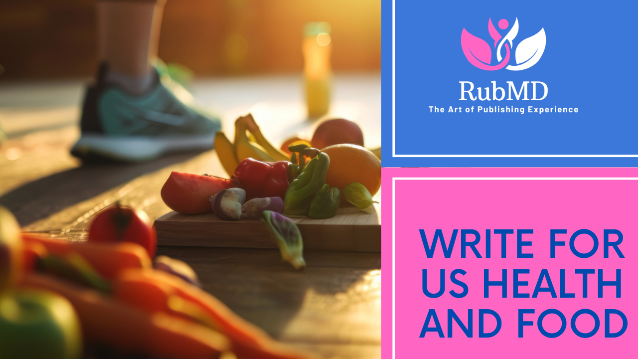 write-for-us-health-and-food